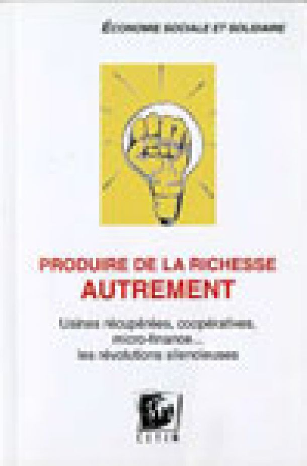 Produire de la richesse autrement