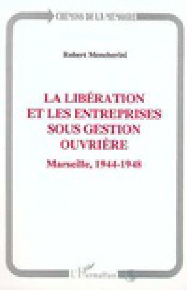 La Libération et les entreprises sous gestion ouvrière