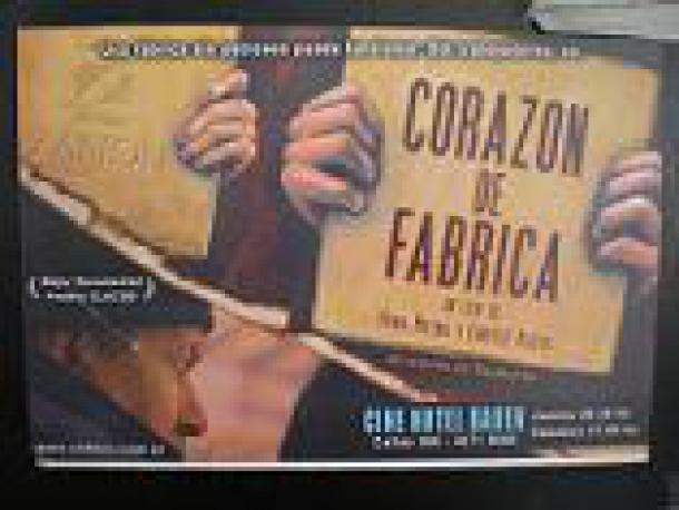 Locandina del film 'Corazon de Fabrica' al Bauen.