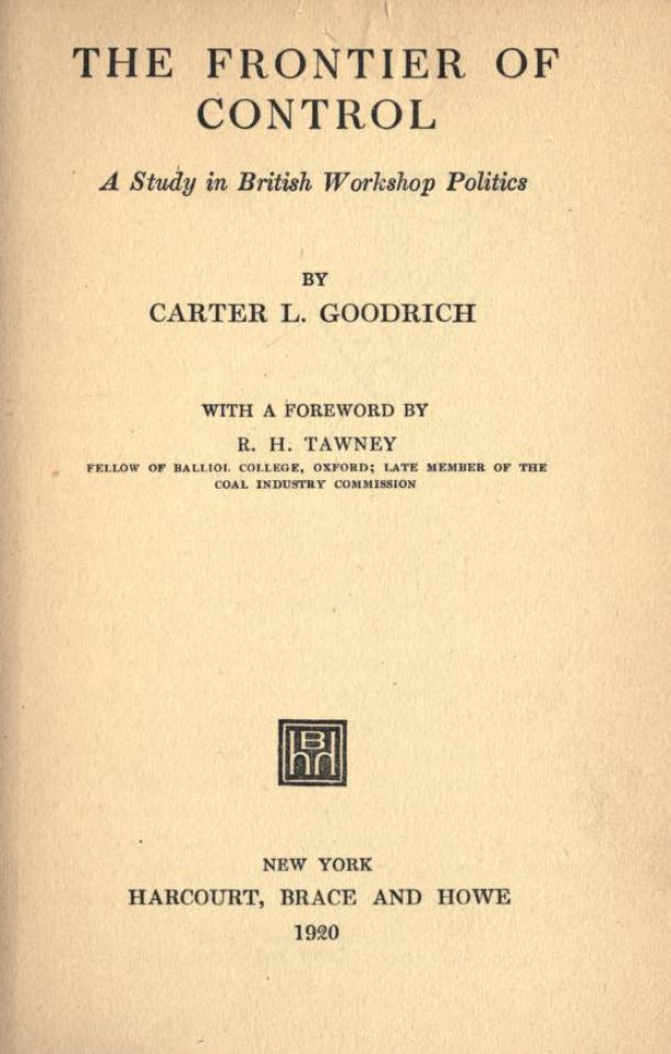 The Frontier of Control: a study in British workshop politics - Carter L. Goodrich