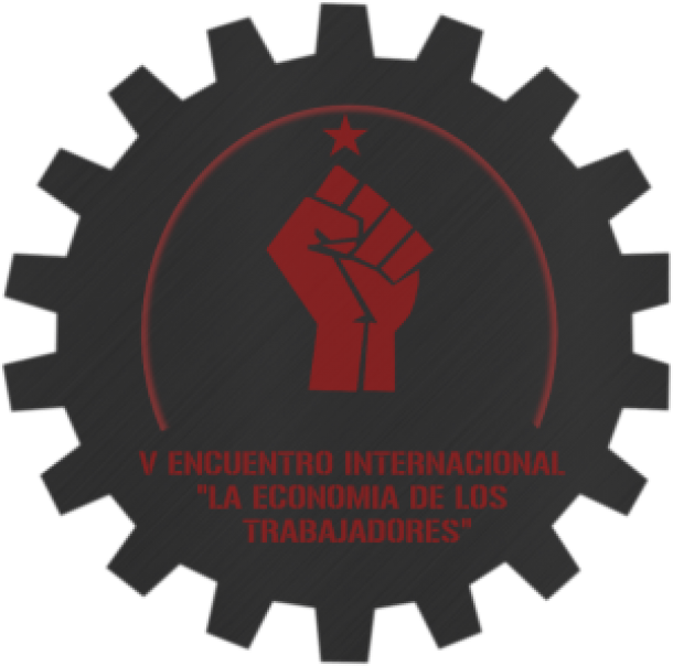 Vth International Gathering “The Workers’ Economy”